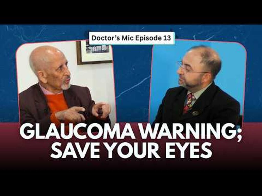 glaucoma-in-kashmir:-all-you-need-to-know-about-the-eye-condition-|-doctor’s-mic-|-ep-13